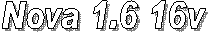 Nova 1.6 16v